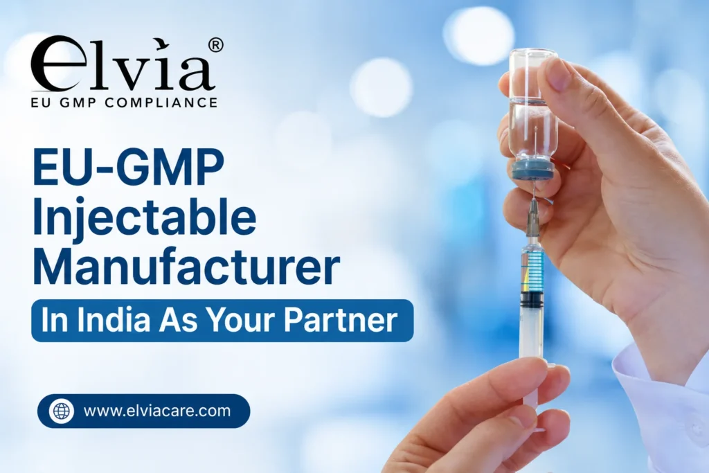EU-GMP Injectable Manufacturer in India